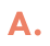 A.